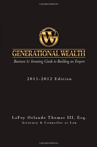 Generational Wealth: Business & Investing Guide to Building an Empire