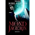 Die Mondj�gerin: Roman