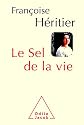 SEL DE LA VIE (LE)