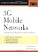 3G Mobile Networks (McGraw-Hill Professional Engineering)