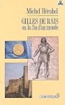 Gilles de Rais, ou, La fin d'un monde