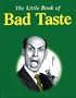 Little Book of Bad Taste
