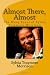 Almost There, Almost: The Many Faces of Sylvia Traymore Morrison