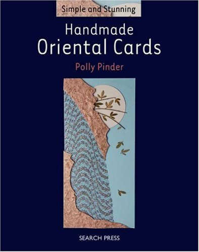 Handmade Oriental Cards (Simple and Stunning)
