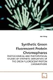 Synthetic Green Fluorescent Protein Chromophores