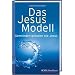 Das Jesus-Modell: Gemeinden gr�nden wie Jesus