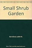 The small shrub garden