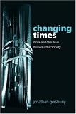 Changing Times: Work and Leisure in Postindustrial Society