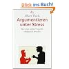 Argumentieren unter Stress: Wie man unfaire Angriffe erfolgreich abwehrt