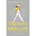 Freddie Mercury: The Definitive Biography