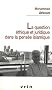La question �thique et juridique dans la pens�e islamique
