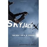 SKYJACK: The Hunt for D. B. Cooper
