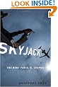 SKYJACK: The Hunt for D. B. Cooper
