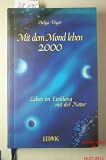 Produkt-Bild: Mit dem Mond leben, Taschenkalender 2000