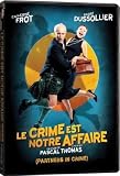 Le Crime Est Notre Affaire