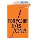For Your Eyes Only: James Bond 007 (Vintage Classics)