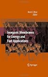Inorganic Membranes for Energy and Environmental Applications