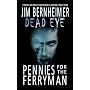 Dead Eye: Pennies for the Ferryman