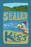 Sealed with a Kiss
