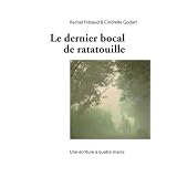 Le denier bocal de ratatouillepar Cindrelle GODART