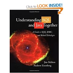 Understanding Sql and Java Together: A Guide to Sqlj, Jdbc, and Related Technologies (The Morgan Kaufmann Series in Data Management Systems)