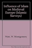 The influence of Islam on medieval Europe