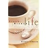 Fresh Brewed Life Study Guide