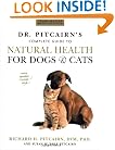 Dr. Pitcairn's New Complete Guide to Natural Health for Dogs and Cats