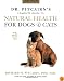 Dr. Pitcairn's New Complete Guide to Natural Health for Dogs and Cats