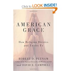 American Grace: How Religion Divides and Unites Us
