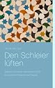 Den Schleier l&uuml;ften: Spanien und sein maurisches Erbe. Ein politisch-historisches Feature