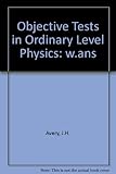 Objective tests in Advanced Level physics