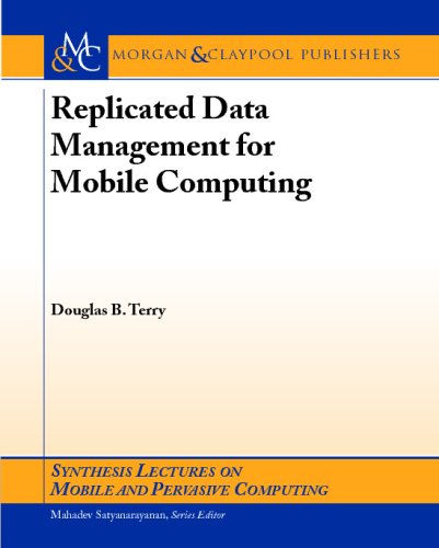 Replicated Data Management for Mobile Computing (Synthesis Lectures on Mobile and Pervasive Computing)