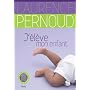 J'�l�ve mon enfant de Laurence Pernoud