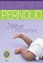 J'�l�ve mon enfant