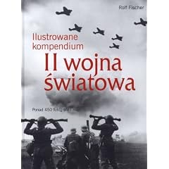 Ilustrowane kompendium II wojny swiatowej