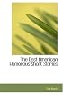 The Best American Humorous Short Stories