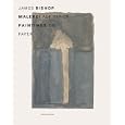 James Bishop: Paintings on Paper by James Bishop, Heinz Liesbrock, and Michael Sempff
