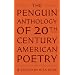 The Penguin Anthology of Twentieth-Century American Poetry