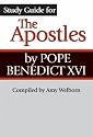 Study Guide for the Apostles by Pope Benedict XVI