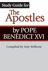 Study Guide for the Apostles by Pope Benedict XVI