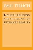 Buy : Biblical Religion and the Search for Ultimate Reality