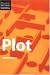 Elements of Writing Fiction - Plot (Elements of Fiction Writing)