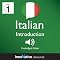 Learn Italian - Level 1: Introduction to Italian, Volume 1: Lessons 1-25