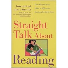 Straight Talk About Reading: How Parents Can Make a Difference During the Early Years