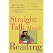 Straight Talk About Reading: How Parents Can Make a Difference During the Early Years