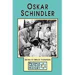 People Who Made History - Oskar Schindler (paperback edition) (People Who Made History) book cover
