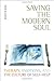 Saving the Modern Soul: Therapy, Emotions, and the Culture of Self-Help
