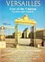 Versailles Tour of the Chateau Gardens and Trianon Complete Description and Floorplans
