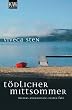 T�dlicher Mittsommer: Thomas Andreassons erster Fall